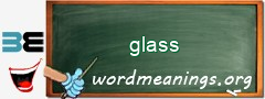 WordMeaning blackboard for glass